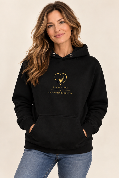 I Trade Like A Beloved Daughter Black Unisex Hoodie