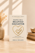 Trading Like a Beloved Daughter